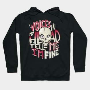 Voices in my head... Hoodie